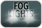 FOG LIGHTS