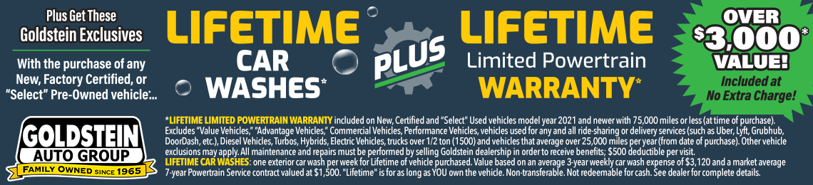 Goldstein Auto Group Exclusive Lifetime Car Washes and Lifetime Limited Powertrain Warranty